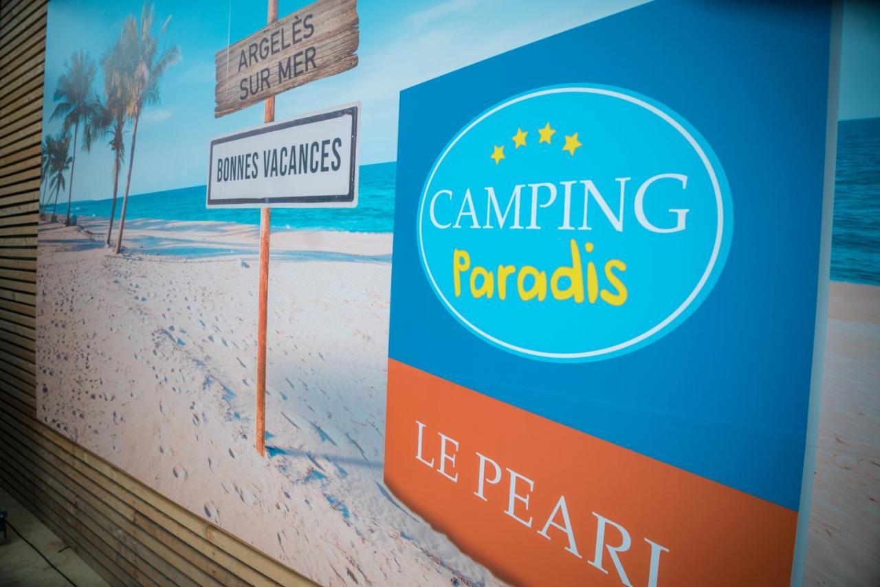 Camping Paradis Le Pearl Argelès-sur-Mer Exteriér fotografie